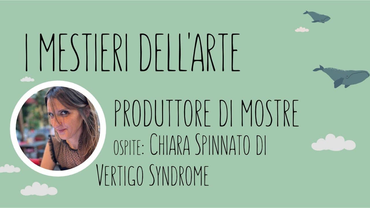 Produttore di mostre con Chiara Spinanto di Vertigo Syndrome