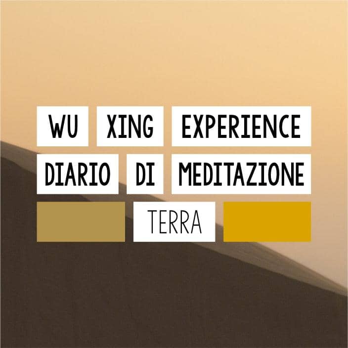 wu xing experience diario di meditazione terra